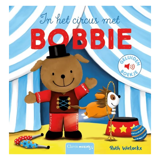 in het circus met Bobbie - geluidenboekje